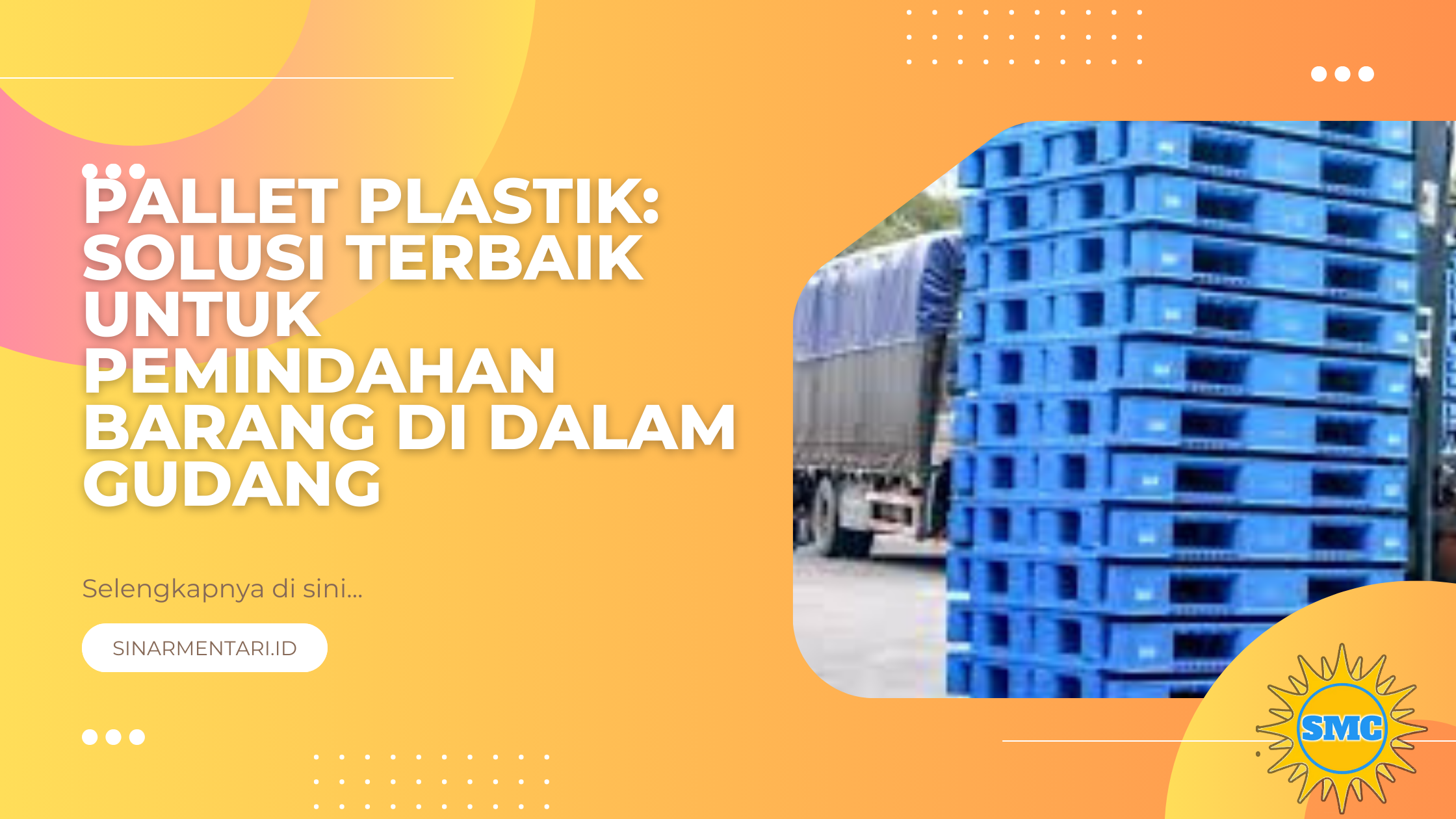 Pallet Plastik: Solusi Terbaik untuk Pemindahan Barang di Dalam Gudang