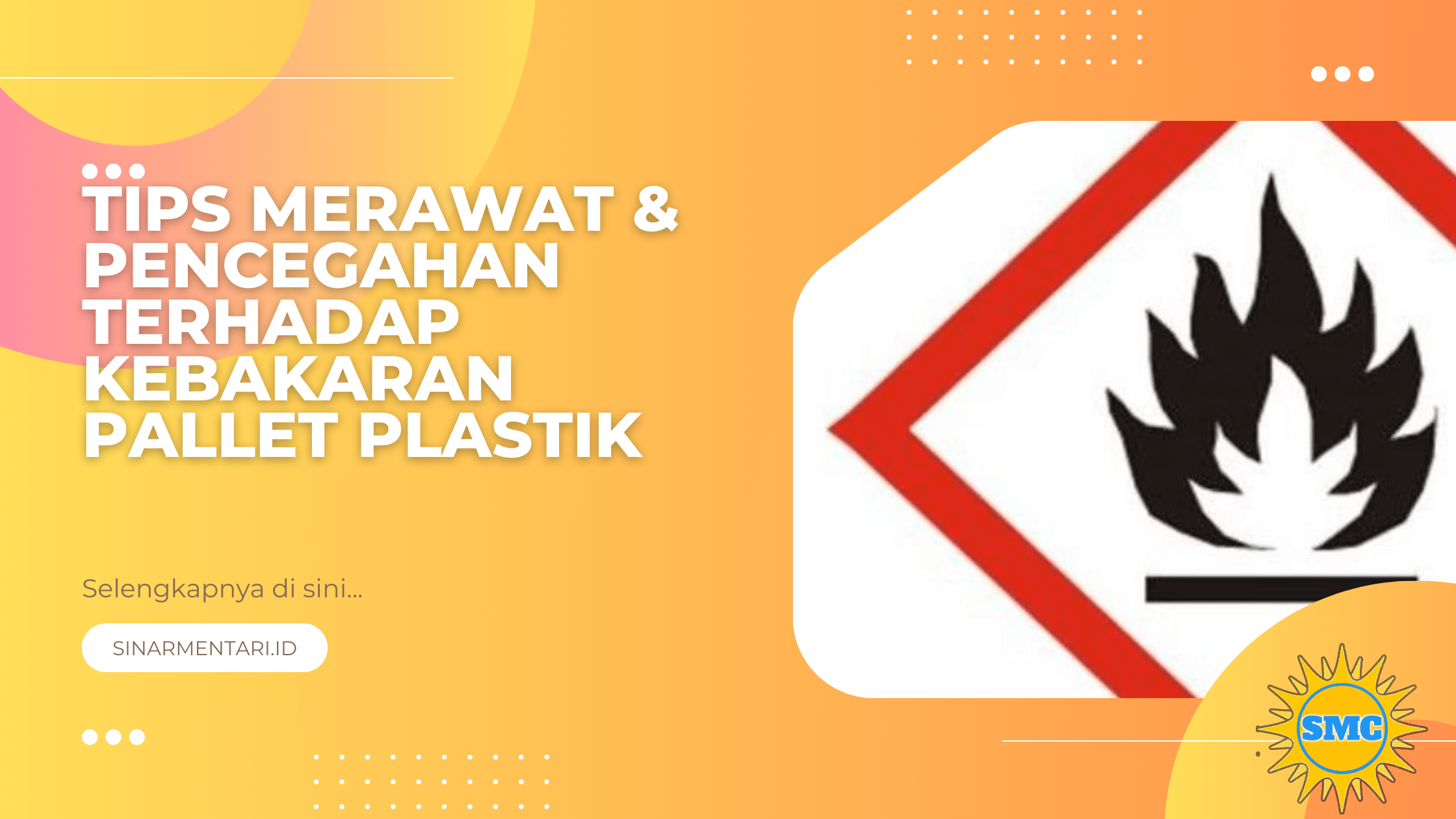 Tips Merawat & Pencegahan Terhadap Kebakaran Pallet Plastik