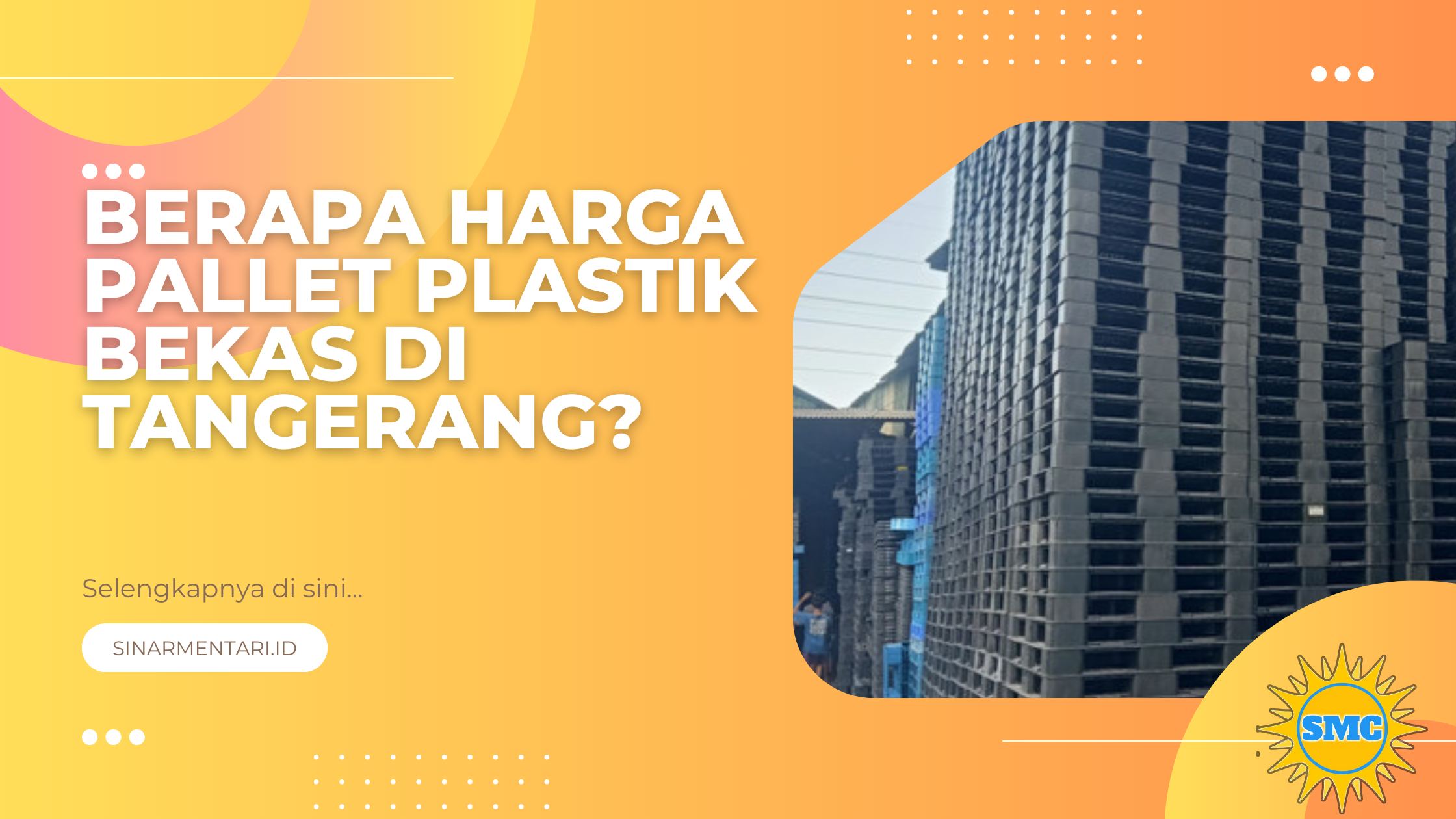 Berapa Harga Pallet Plastik Bekas di Tangerang