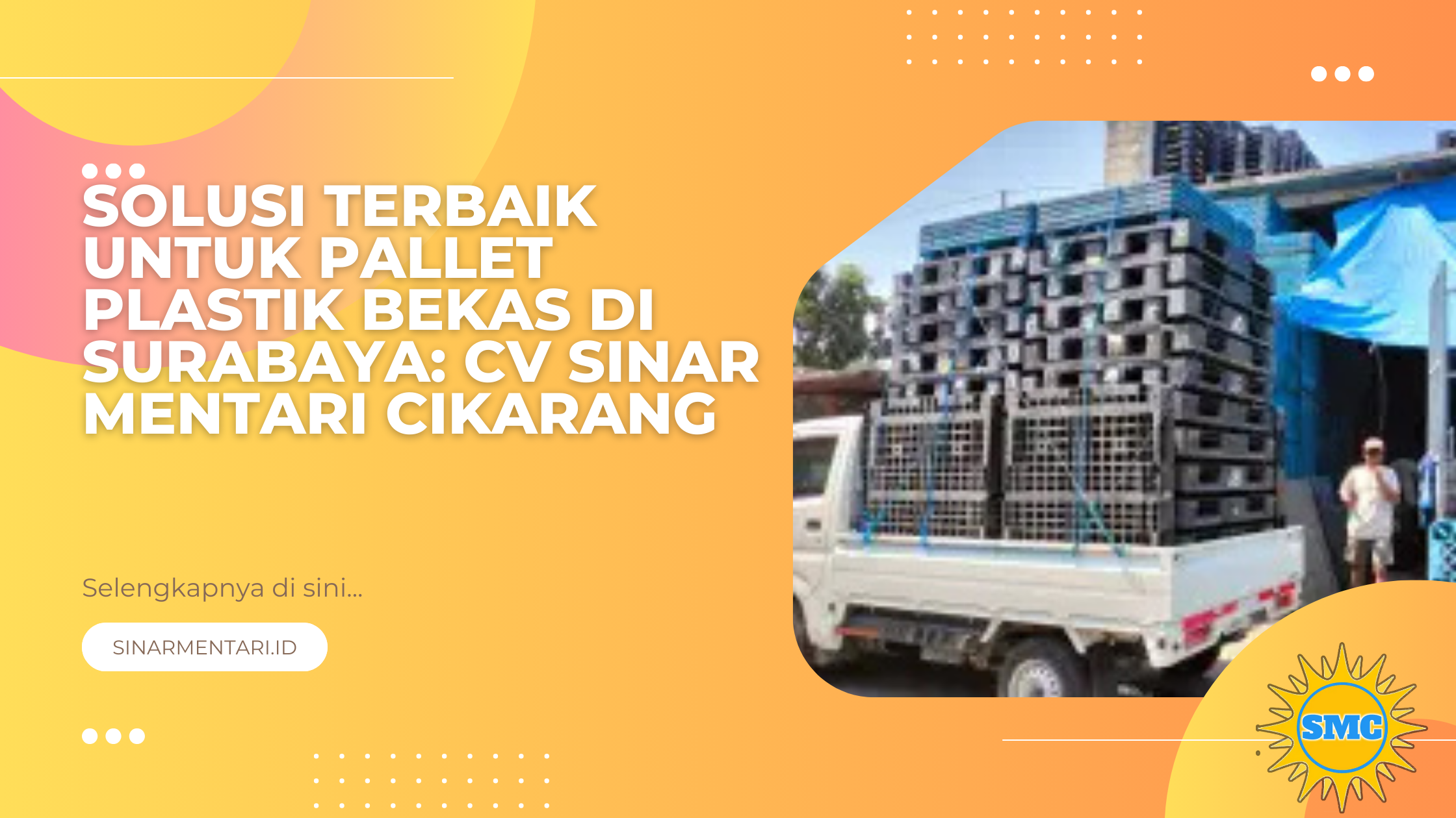 Solusi Terbaik untuk Pallet Plastik Bekas di Surabaya CV Sinar Mentari Cikarang