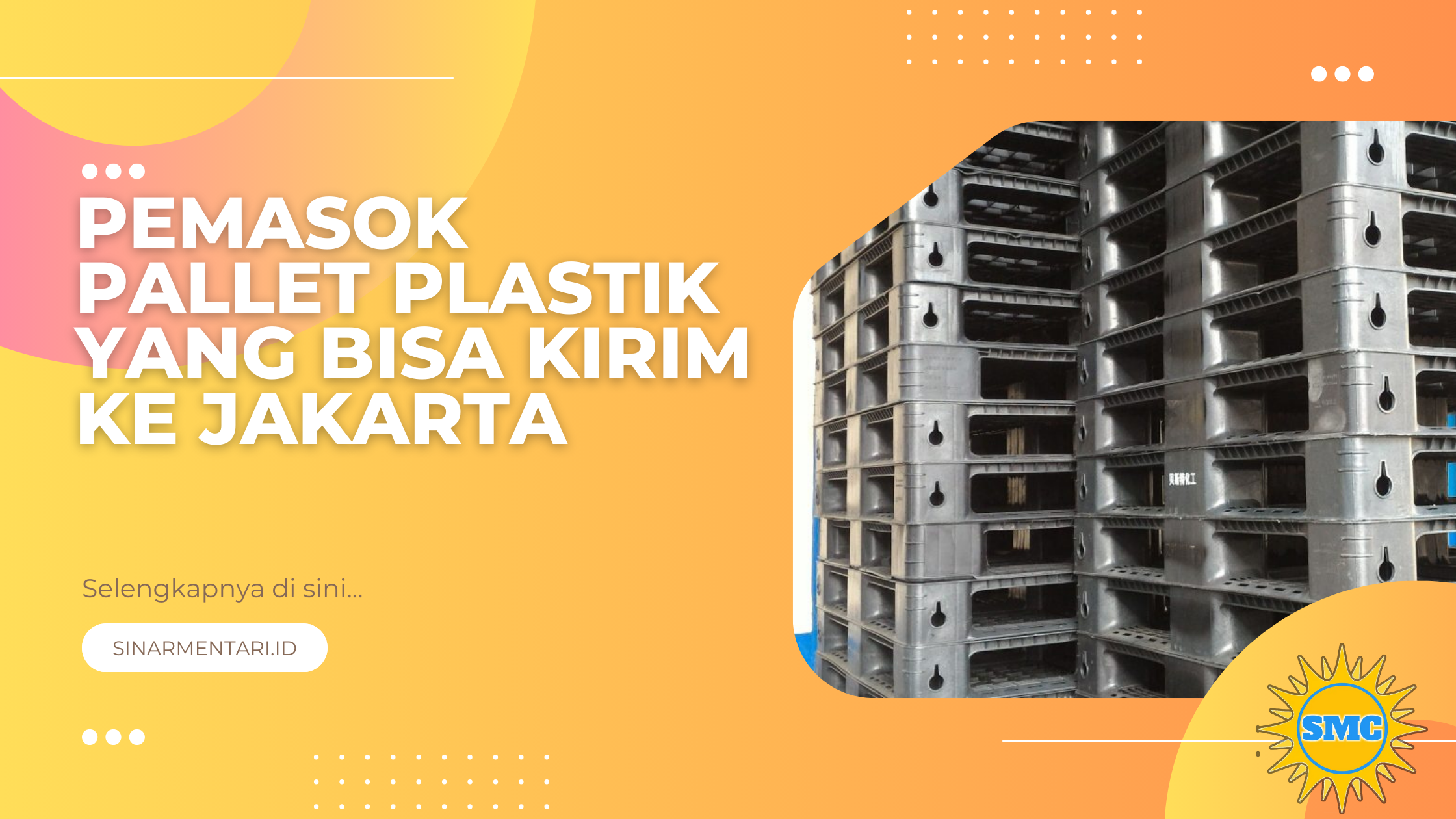 Pemasok Pallet Plastik yang Bisa Kirim ke Jakarta 
