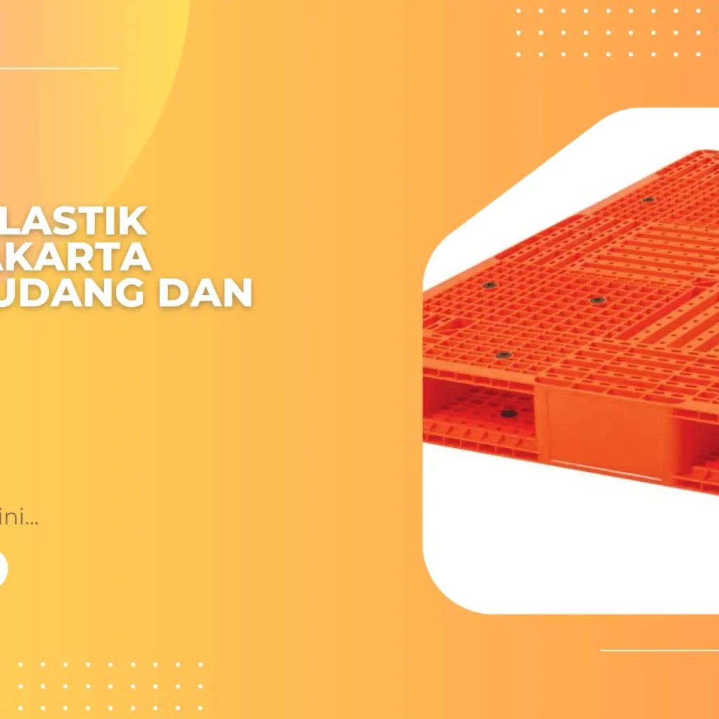 Pallet Plastik Bekas Jakarta untuk Gudang dan Logistik