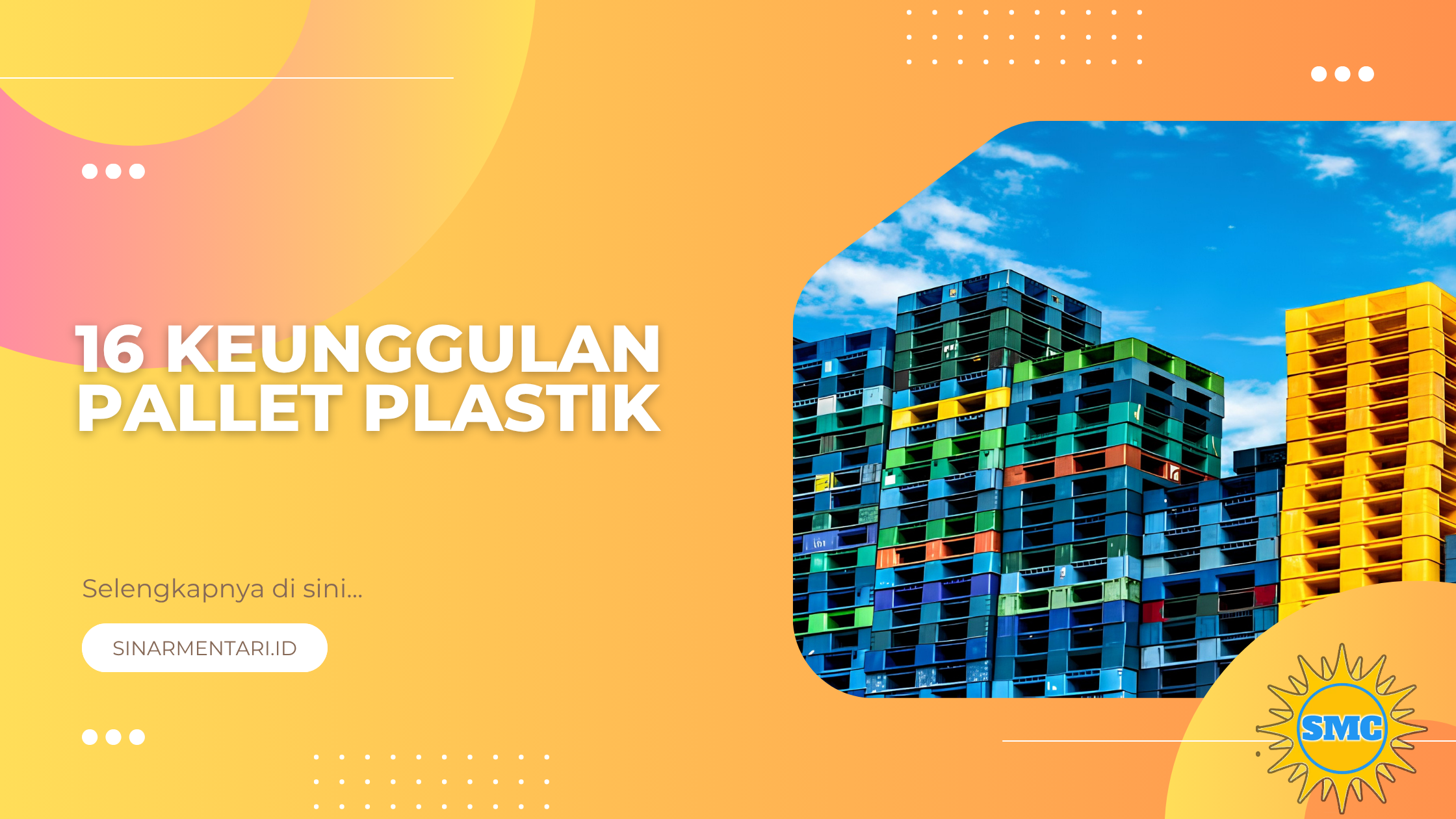16 keunggulan Pallet Plastik
