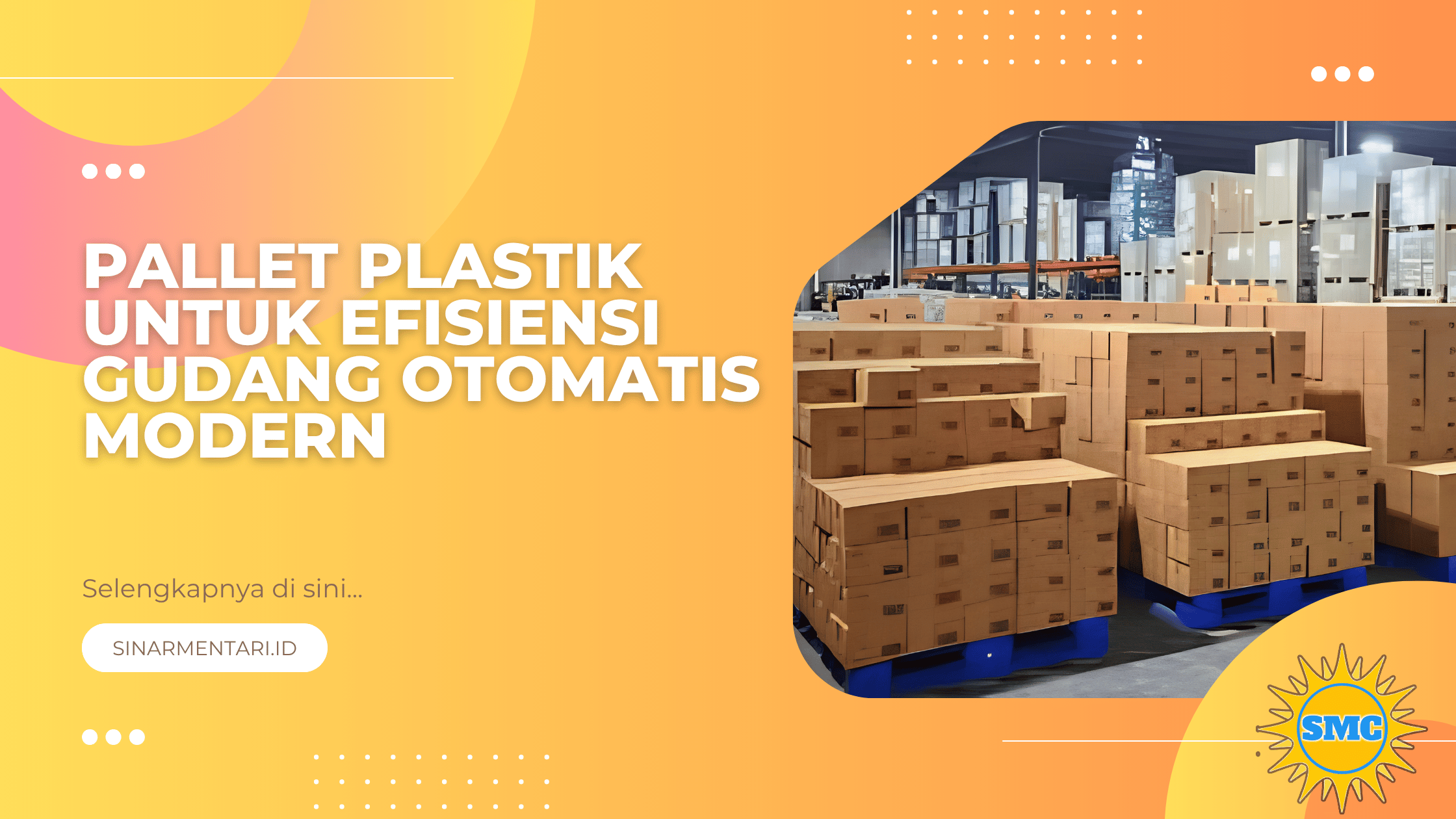 Pallet Plastik untuk efisiensi Gudang Otomatis  modern