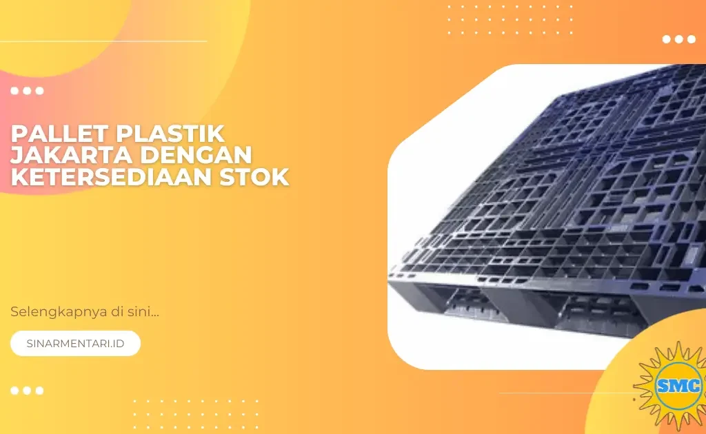 Pallet Plastik Jakarta dengan Ketersediaan Stok