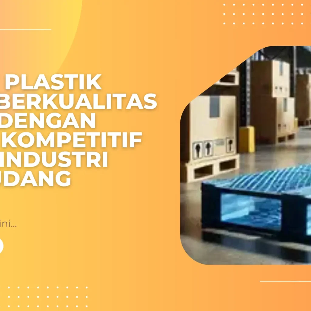 Pallet Plastik untuk Clean Room: Mengapa Pallet Higienis Menjadi Pilihan Tepat untuk Area Produksi dengan Standar Kebersihan Tinggi