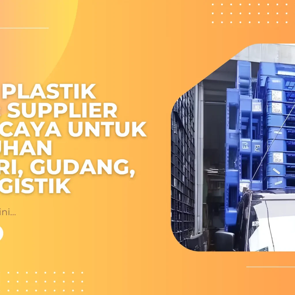 Pallet Plastik Medan: Supplier Terpercaya untuk Kebutuhan Industri, Gudang, dan Logistik