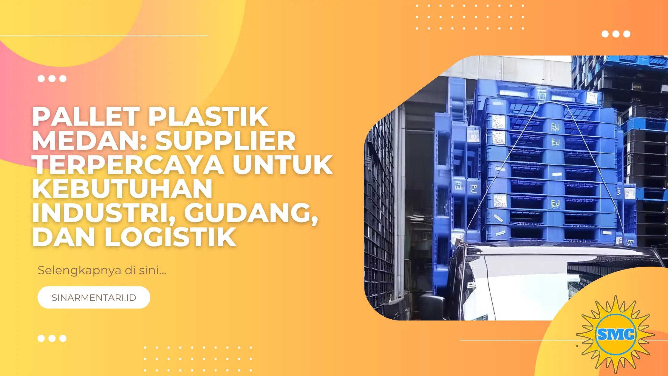 Pallet Plastik Medan: Supplier Terpercaya untuk Kebutuhan Industri, Gudang, dan Logistik