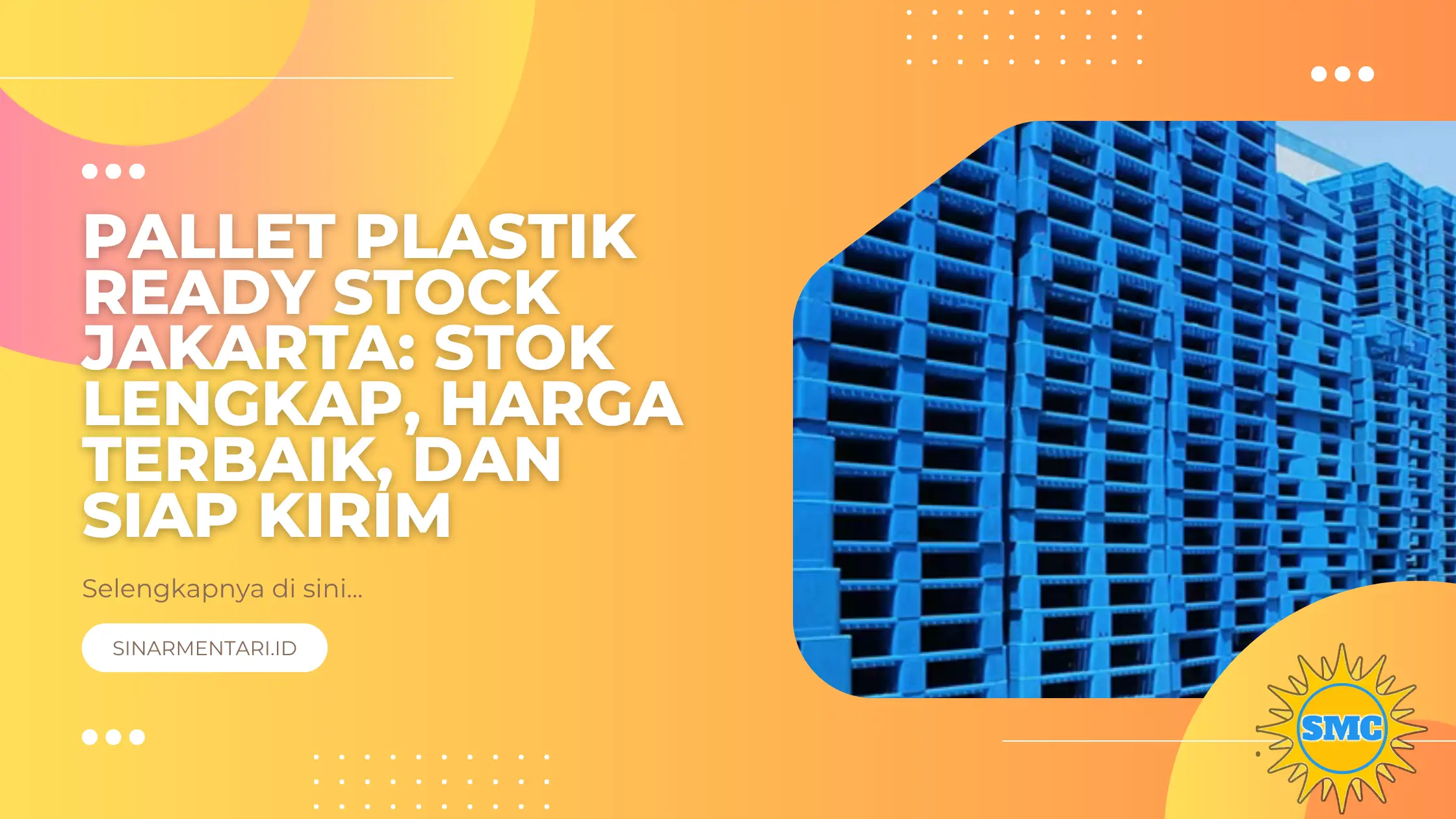 Pallet Plastik Ready Stock Jakarta: Stok Lengkap, Harga Terbaik, dan Siap Kirim