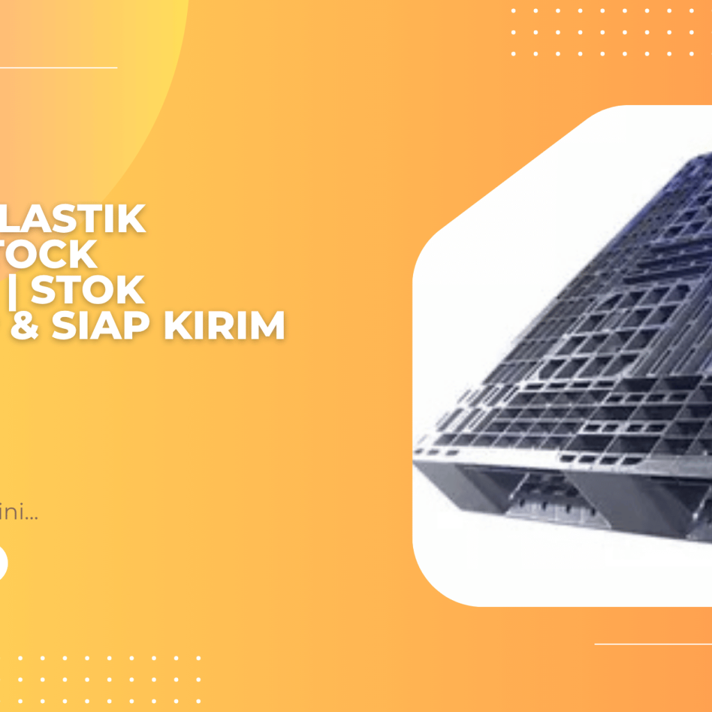 Pallet Plastik Ready Stock Jakarta Stok Lengkap & Siap Kirim