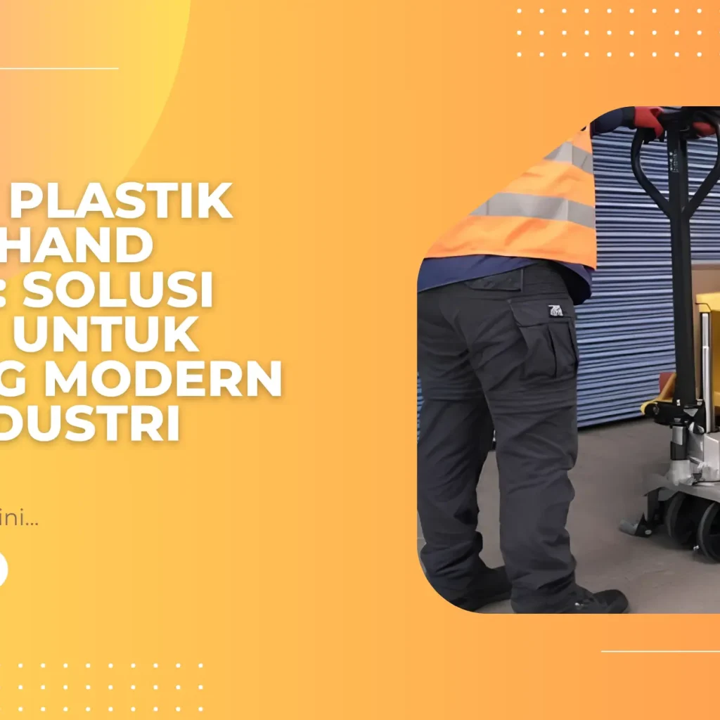 Pallet Plastik untuk Hand Pallet: Solusi Efisien untuk Gudang Modern dan Industri
