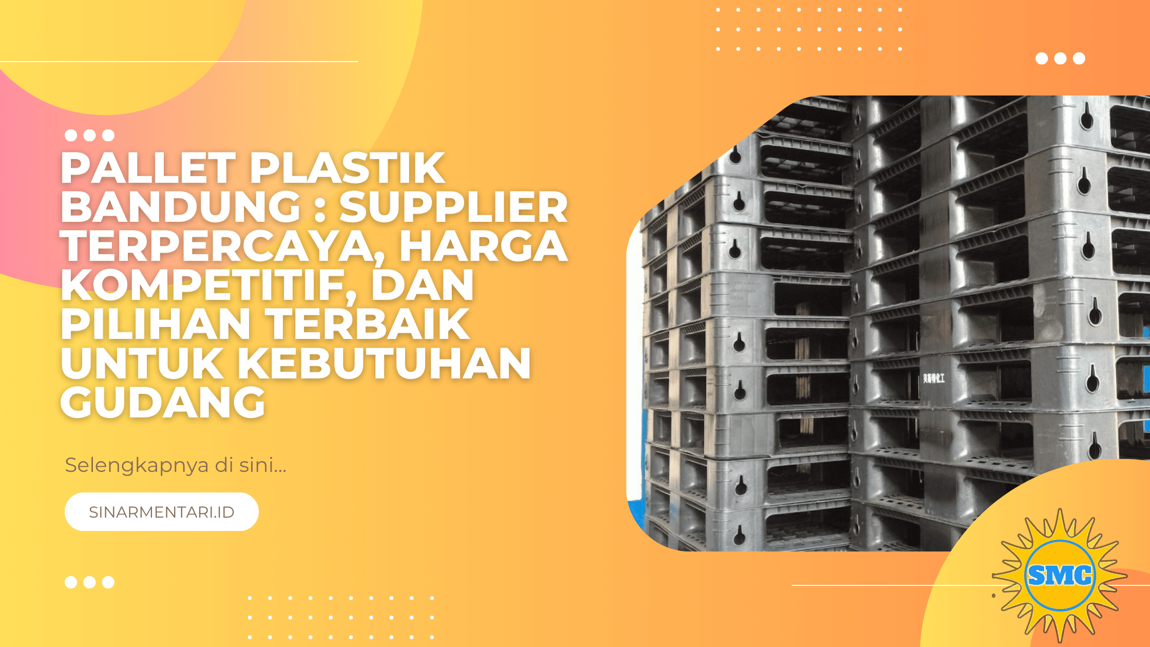 Pallet Plastik Bandung: Supplier Terpercaya, Harga Kompetitif, dan Pilihan Terbaik untuk Kebutuhan Gudang